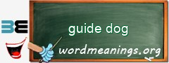 WordMeaning blackboard for guide dog
